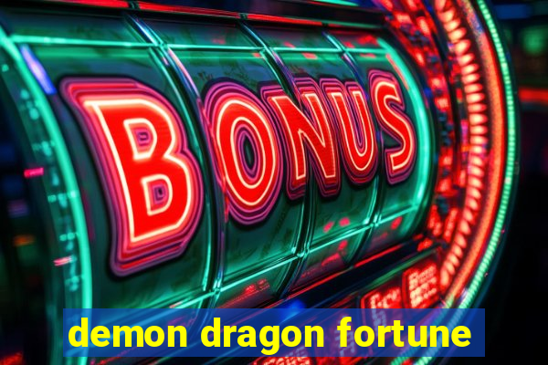 demon dragon fortune